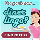 Diner Lingo